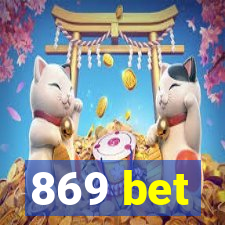 869 bet